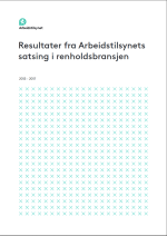 Resultater fra Arbeidstilsynets satsing i renholdsbransjen, 2013 – 2017